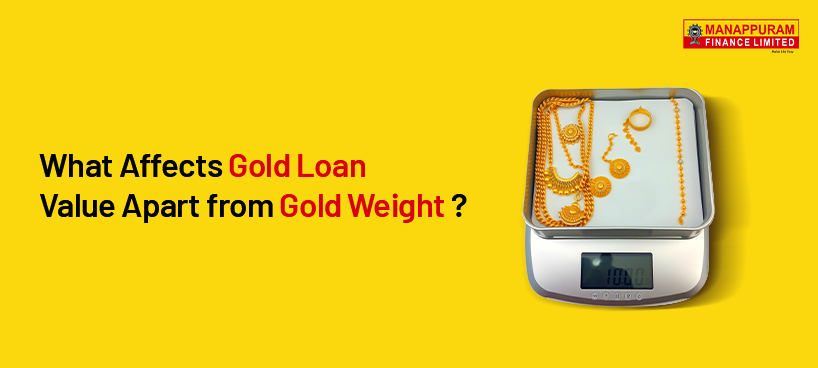 What Affects Gold Loan Value Apart from Gold Weight?