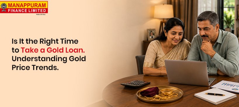 Is It the Right Time to Take a Gold Loan? Understanding Gold Price Trends