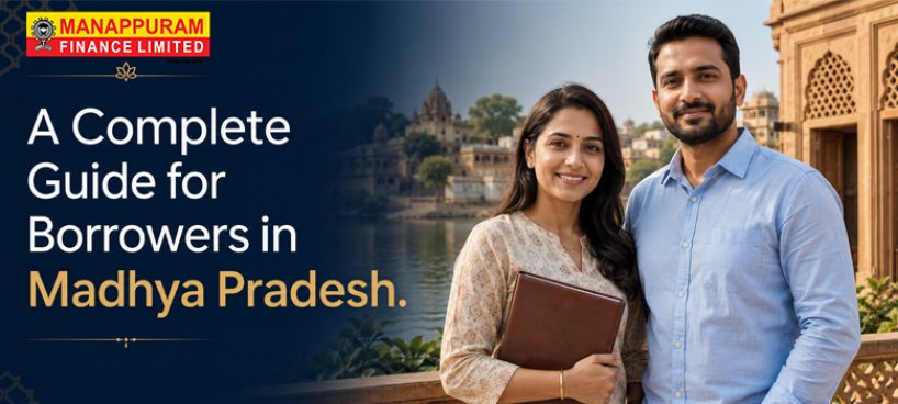 A Complete Guide for Borrowers in Madhya Pradesh