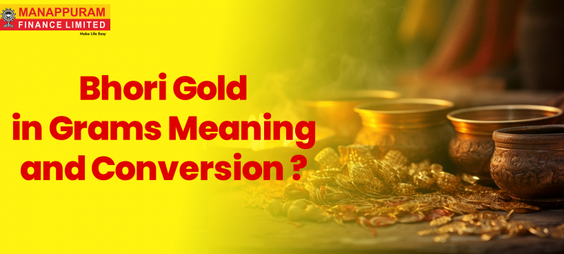 1 Bhori Gold in Grams: Meaning and Conversion