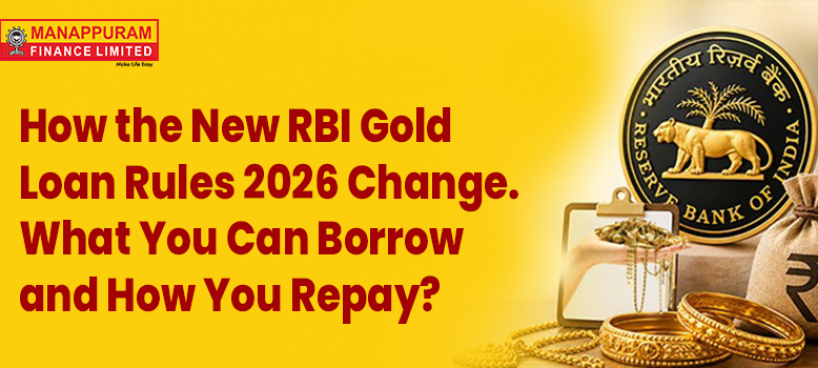 How the New RBI Gold Loan Rules 2026 Change What You Can Borrow and How You Repay