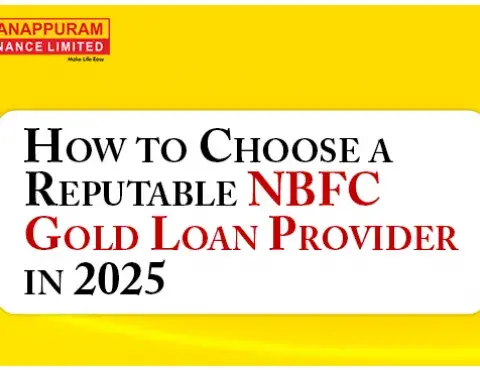 How to Choose a Reputable NBFC Gold Loan Provider in 2025