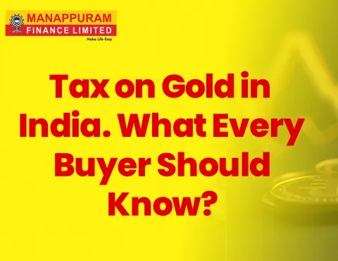 Tax on Gold in India: What Every Buyer Should Know
