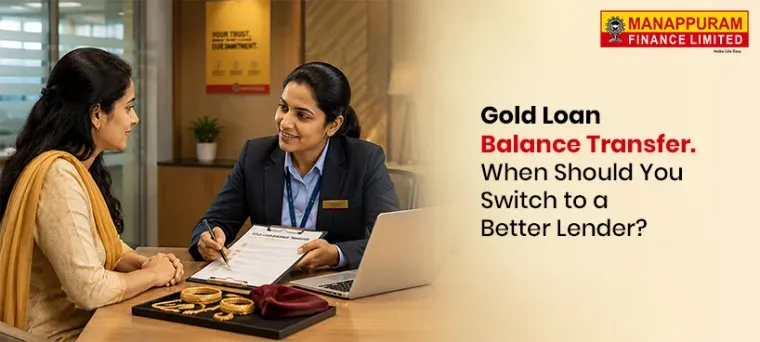 Gold Loan Balance Transfer: When Should You Switch to a Better Lender