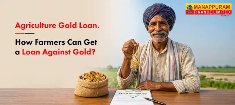 Agriculture Gold Loan: How Farmers Can Get a Loan Against Gold