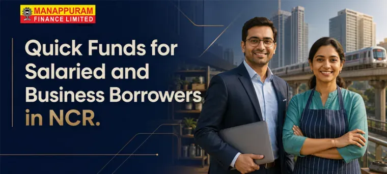 Quick Funds for Salaried and Business Borrowers in NCR