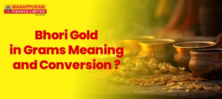 1 Bhori Gold in Grams: Meaning and Conversion