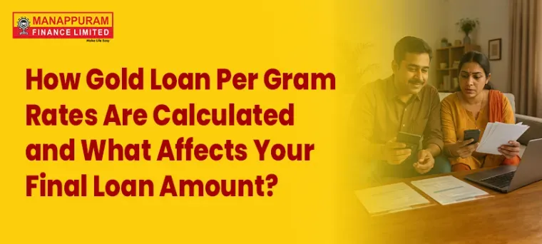How Gold Loan Per Gram Rates Are Calculated and What Affects Your Final Loan Amount