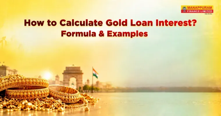 How to Calculate Gold Loan Interest? Formula & Examples