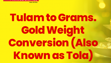 Tulam to Grams: Gold Weight Conversion (Also Known as Tola)